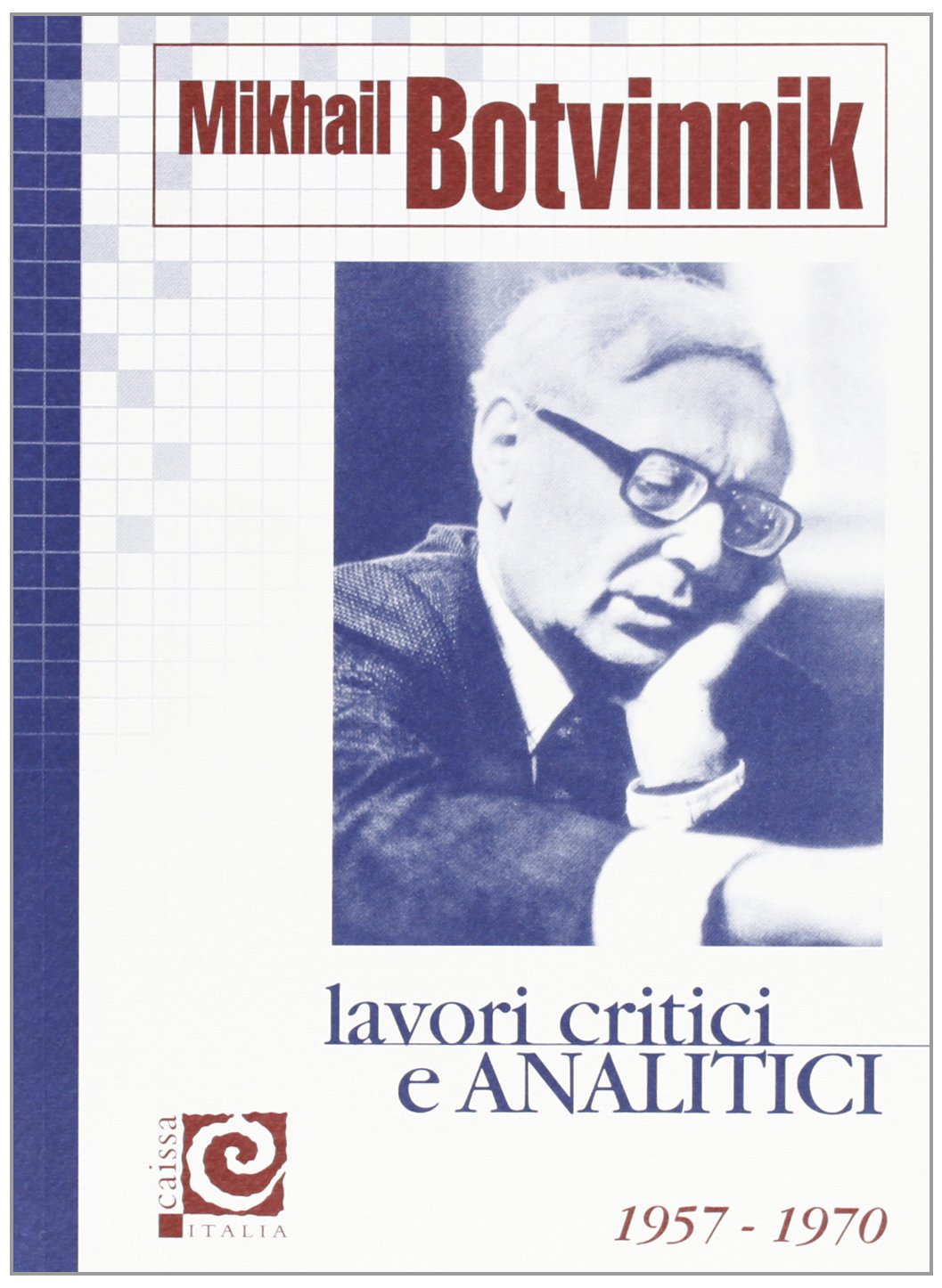 Mikael Botvinnik: Lavori critici e Analitici